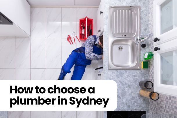 How to Choose a Plumber in Sydney